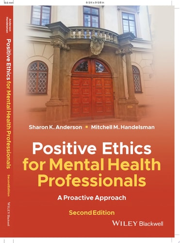 Positive Ethics for Mental Health Professionals A Proactive Approach