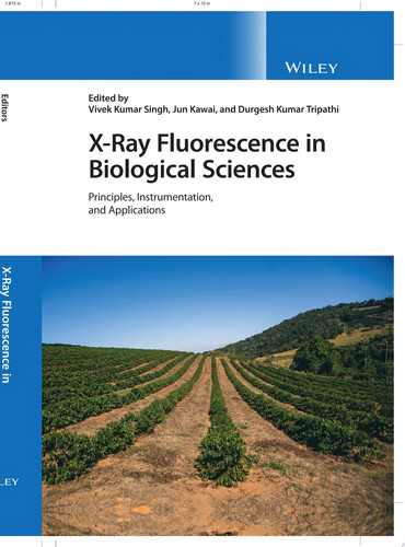 X-Ray Fluorescence in Biological Sciences Principles, Instrumentation, and Applications
