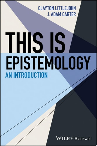 This Is Epistemology An Introduction