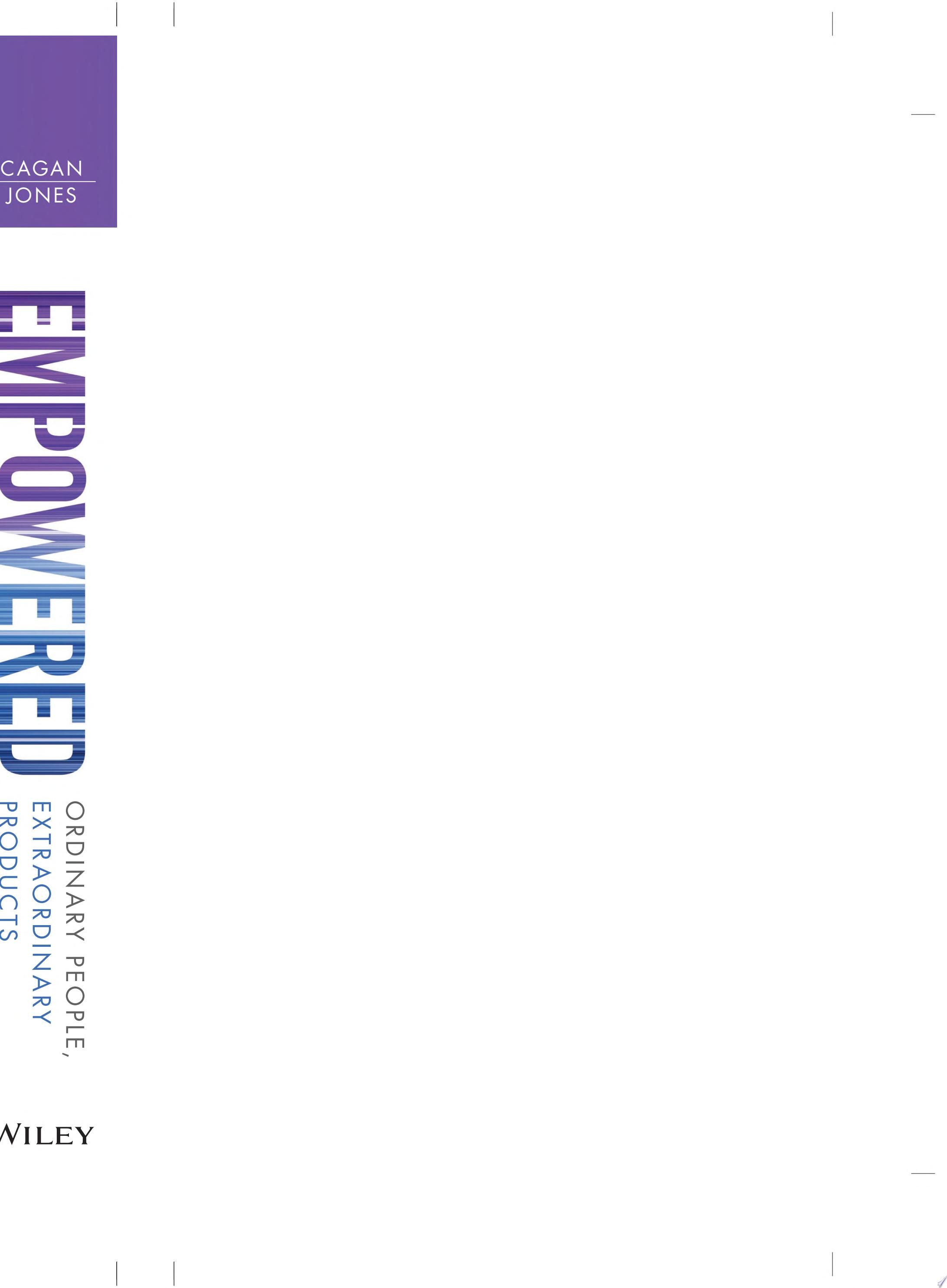 Empowered: Ordinary People, Extraordinary Products