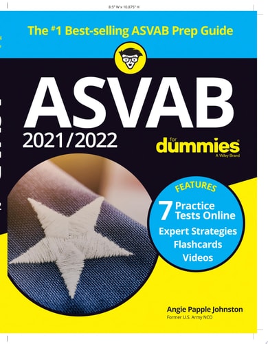 2021 / 2022 ASVAB For Dummies Book + 7 Practice Tests Online + Flashcards + Video