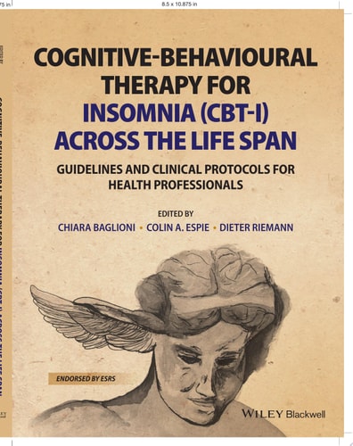 Cognitive-Behavioural Therapy for Insomnia (CBT-I) Across the Life Span Guidelines and Clinical Protocols for Health Professionals