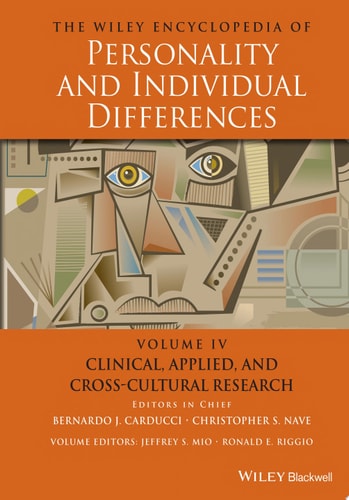 The Wiley Encyclopedia of Personality and Individual Differences, Clinical, Applied, and Cross-Cultural Research