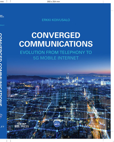 Converged Communications Evolution from Telephony to 5G Mobile Internet
