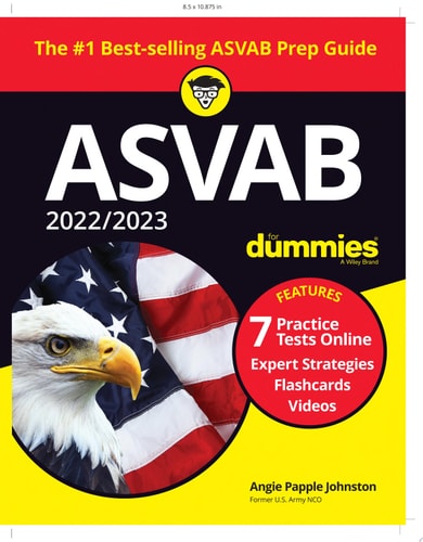 2022 / 2023 ASVAB For Dummies Book + 7 Practice Tests Online + Flashcards + Video