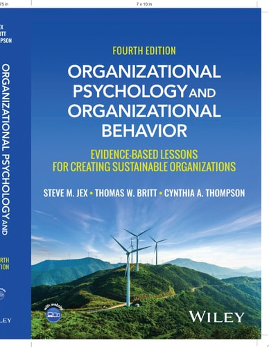 Organizational Psychology and Organizational Behavior Evidence-based Lessons for Creating Sustainable Organizations