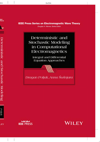 Deterministic and Stochastic Modeling in Computational Electromagnetics
