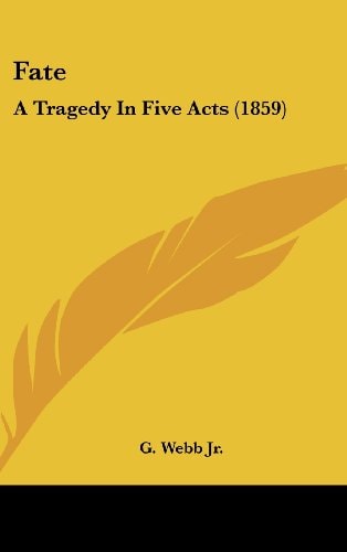 Fate: A Tragedy In Five Acts (1859)