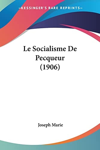 Le Socialisme De Pecqueur (1906) (French Edition)