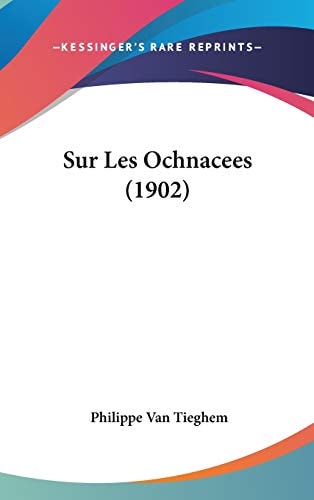 Sur Les Ochnacees (1902) (French Edition)