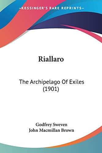 Riallaro: The Archipelago Of Exiles (1901)