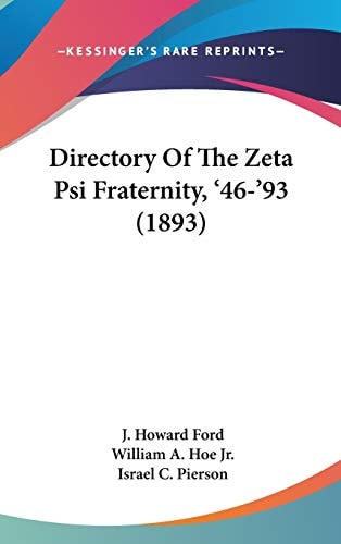 Directory Of The Zeta Psi Fraternity, '46-'93 (1893)