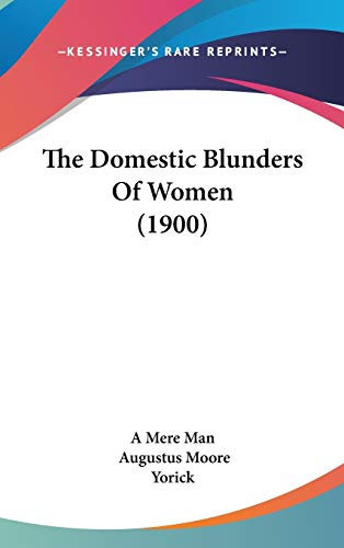 The Domestic Blunders Of Women (1900)