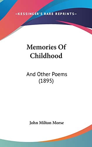 Memories Of Childhood: And Other Poems (1895)