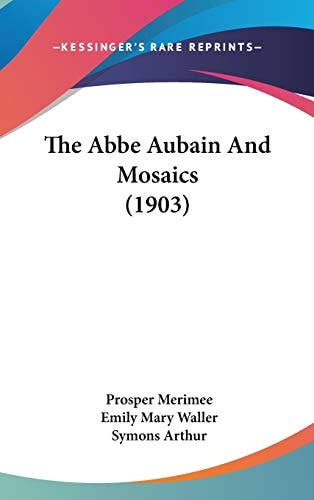 The Abbe Aubain And Mosaics (1903)
