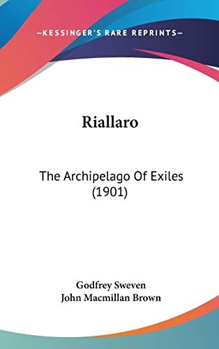 Riallaro: The Archipelago Of Exiles (1901)