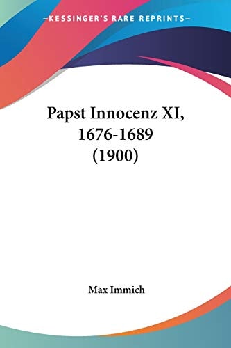 Papst Innocenz XI, 1676-1689 (1900) (German Edition)