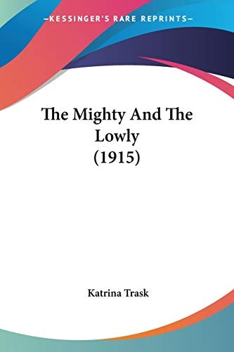 The Mighty And The Lowly (1915)
