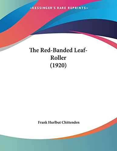 The Red-Banded Leaf-Roller (1920)