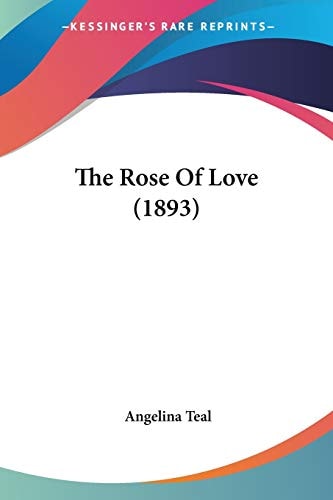 The Rose Of Love (1893)
