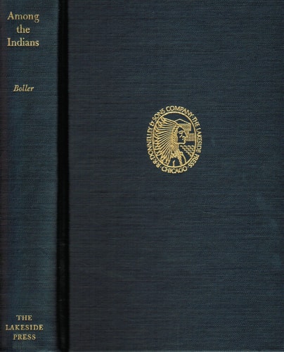 Among the Indians;: Eight years in the Far West, 1858-1866 (The Lakeside classics)