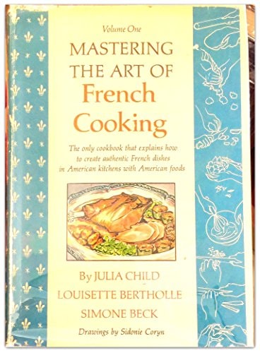 Mastering the Art of French Cooking, Vol. 1