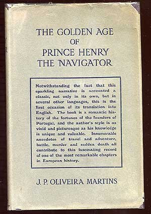 The Golden Age of Prince Henry the Navigator.