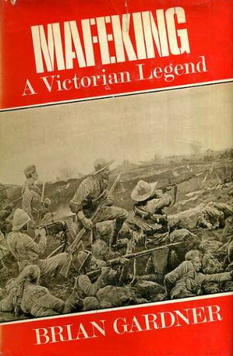 Mafeking: A Victorian Legend.