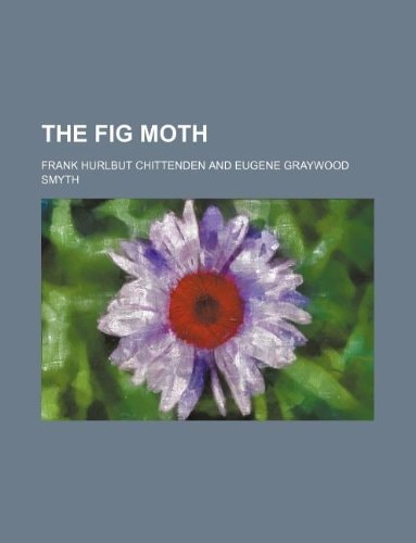 The fig moth