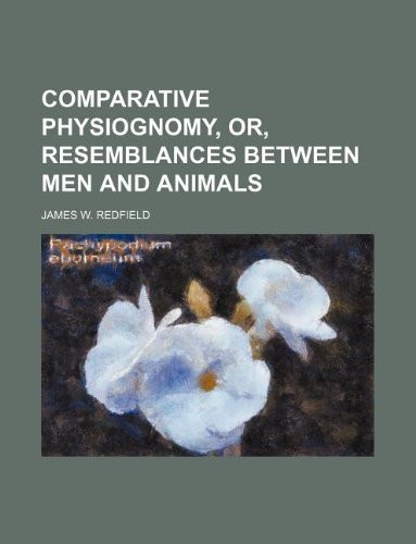 Comparative physiognomy, or, Resemblances between men and animals