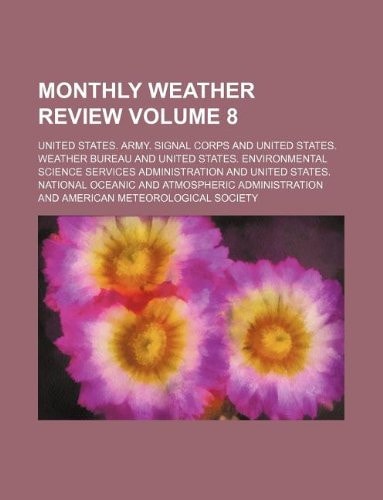 Monthly weather review Volume 8
