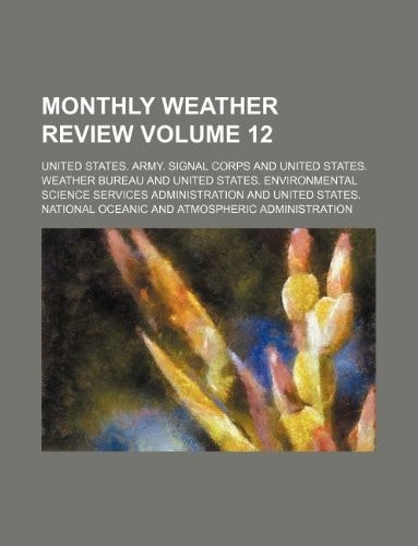 Monthly weather review Volume 12