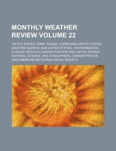 Monthly weather review Volume 22