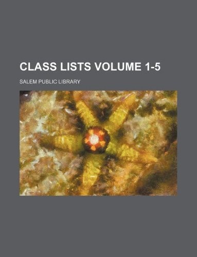 Class Lists Volume 1-5