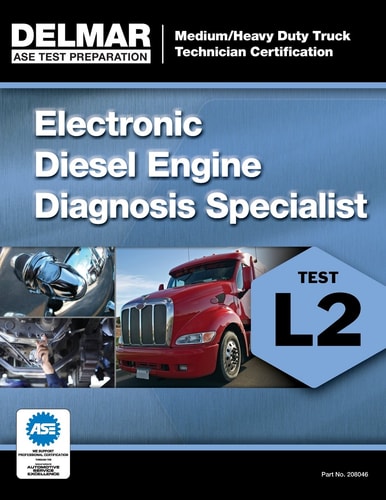 ASE Test Preparation Manual - Electronic Diesel Engine Diagnosis Specialist (L2)