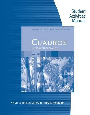 Student Activities Manual Volume 1 for Cuadros Introductory Spanish and Intermediate Spanish
