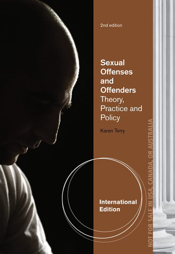 Sexual Offenses and Offenders Theory, Practice, and Policy