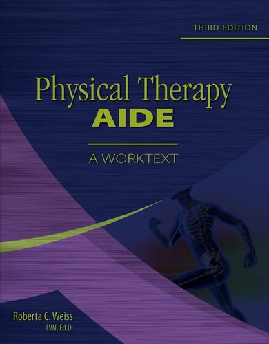 Physical Therapy Aide: A Worktext