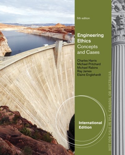 Engineering Ethics Concepts and Cases