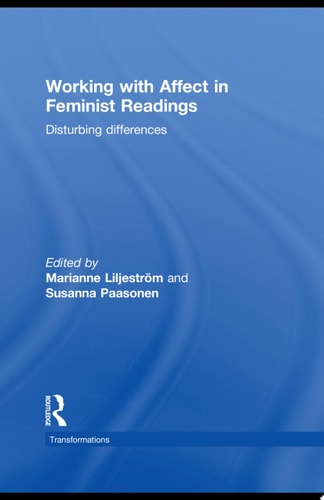 Working with Affect in Feminist Readings Disturbing Differences