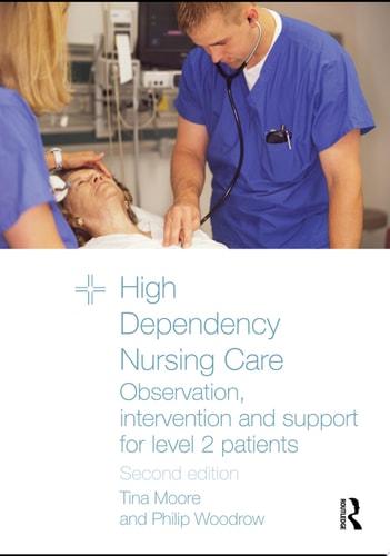 High Dependency Nursing Care Observation, Intervention and Support for Level 2 Patients