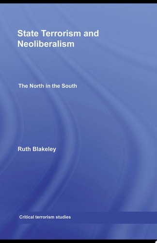State Terrorism and Neoliberalism The North in the South