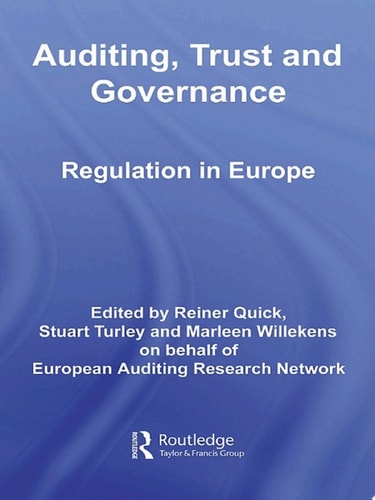 Auditing, Trust and Governance Developing Regulation in Europe