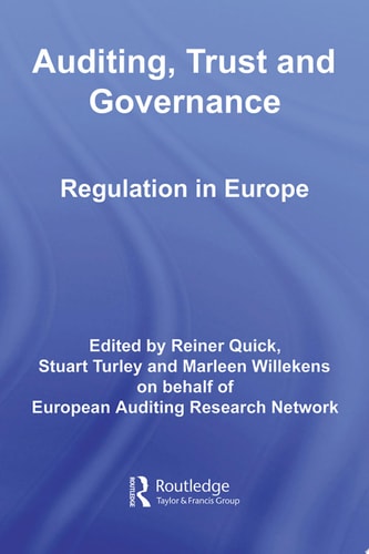 Auditing, Trust and Governance Developing Regulation in Europe