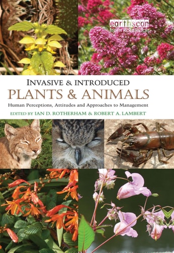 Invasive and Introduced Plants and Animals Human Perceptions, Attitudes and Approaches to Management