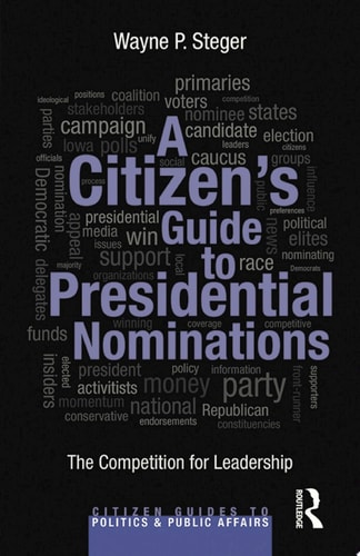 A Citizen's Guide to Presidential Nominations