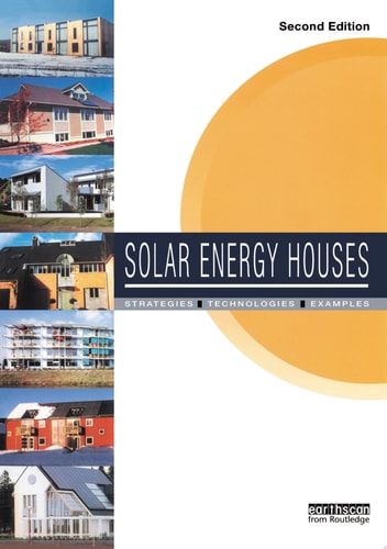 Solar Energy Houses Strategies, Technologies, Examples