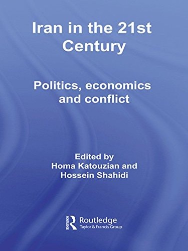 Iran in the 21st Century: Politics, Economics & Conflict (Iranian Studies)