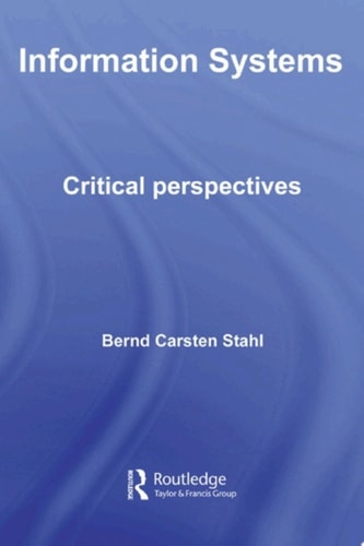 Information Systems Critical Perspectives