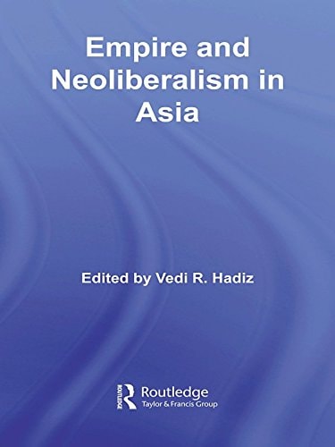 Empire and Neoliberalism in Asia (Politics in Asia)